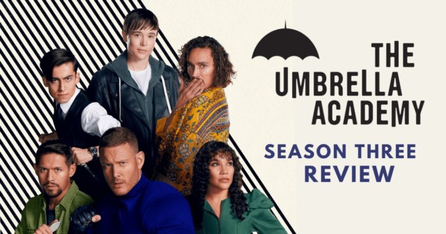 The Umbrella Academy S3 Review: Apocalypse Now and Again