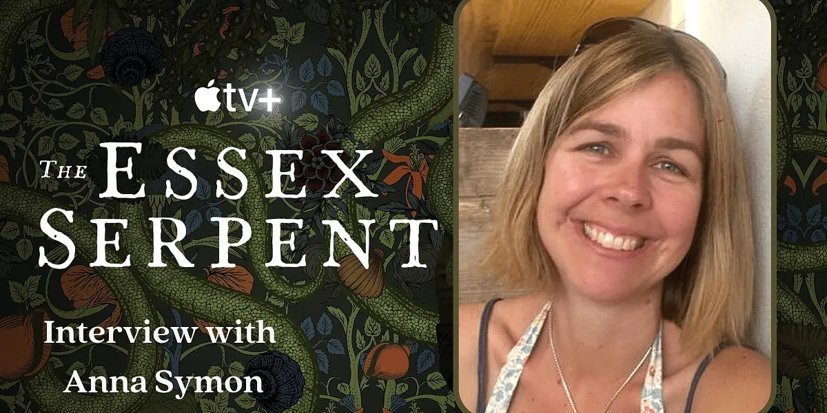 Interview with Anna Symon from The Essex Serpent