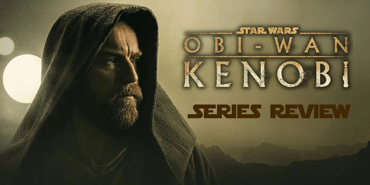 Obi Wan Kenobi Series Review