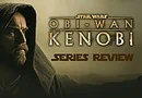 Obi Wan Kenobi Series Review