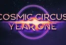 Cosmic Circus year one banner