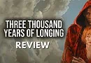 three thousand years of longing banner