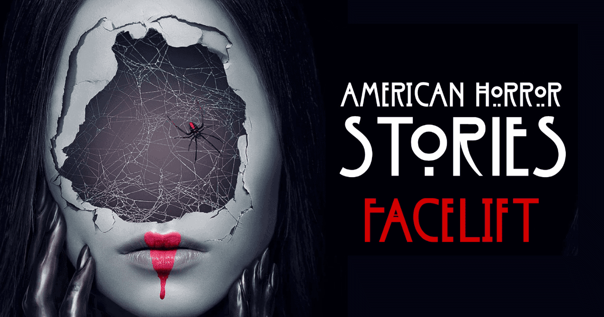 American Horror Stories Facelift
