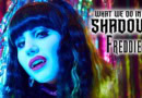 What We Do In The Shadow: Freddie Banner