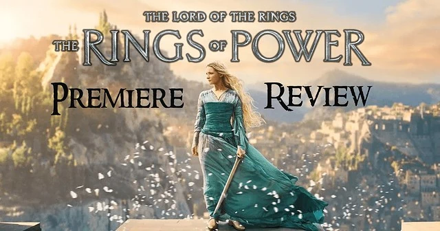 The Rings of Power Premiere Review Banner