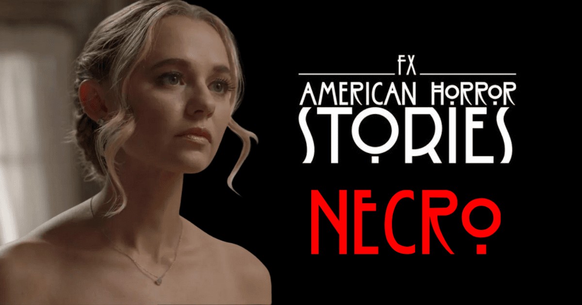 Review ‘american Horror Stories Necro
