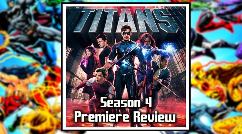 Titans Season 4 Premiere Review Banner