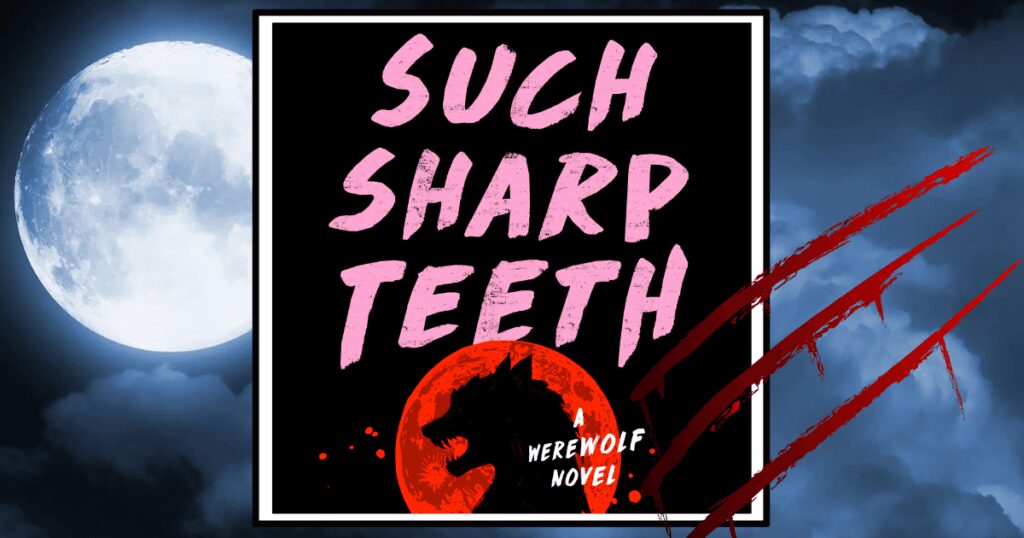 Such Sharp Teeth Review Banner