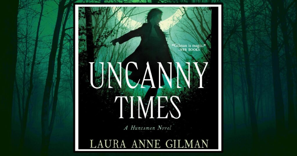 Uncanny Times: A Huntsmen Novel