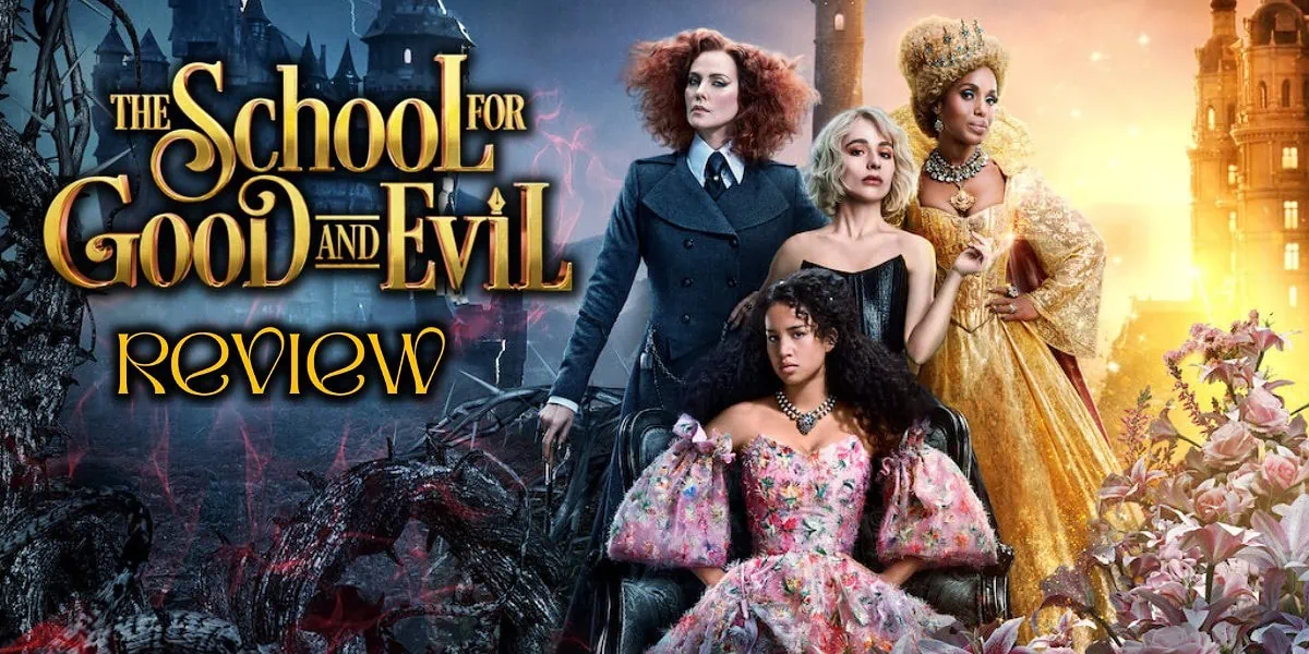 The School for Good and Evil Review Banner