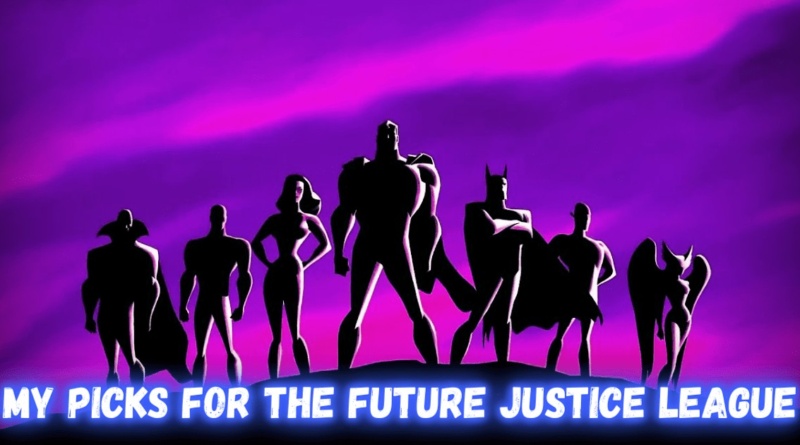Picks Future Justice League