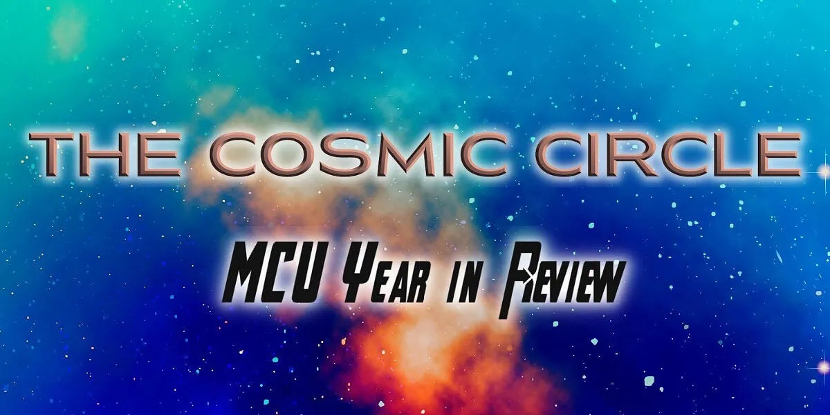 MCU 2022 year in review podcast cosmic circle