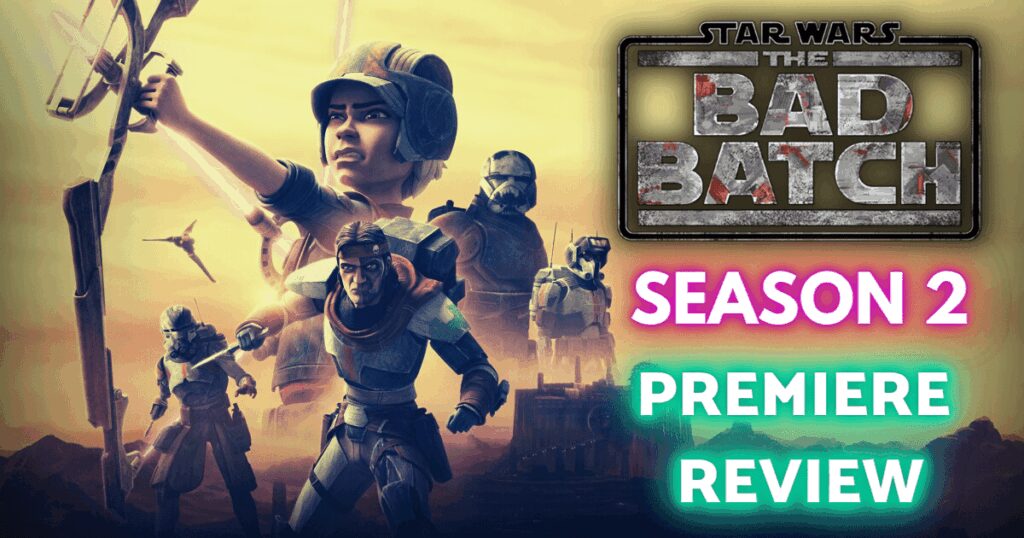 Bad Batch Season 2 Premiere Banner