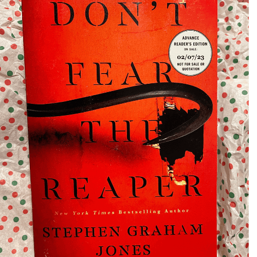 Don't Fear the Reaper by Stephen Graham Jones.