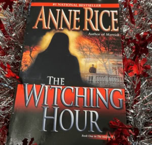 Book Review: 'The Witching Hour' (Mayfair Witches) by Anne Rice