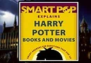 Smart Pop Explains: Harry Potter Books and Movies Banner