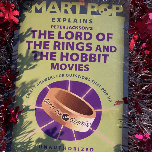 Smart Pop Explains Peter Jackson’s The Lord of The Rings and The Hobbit Movies