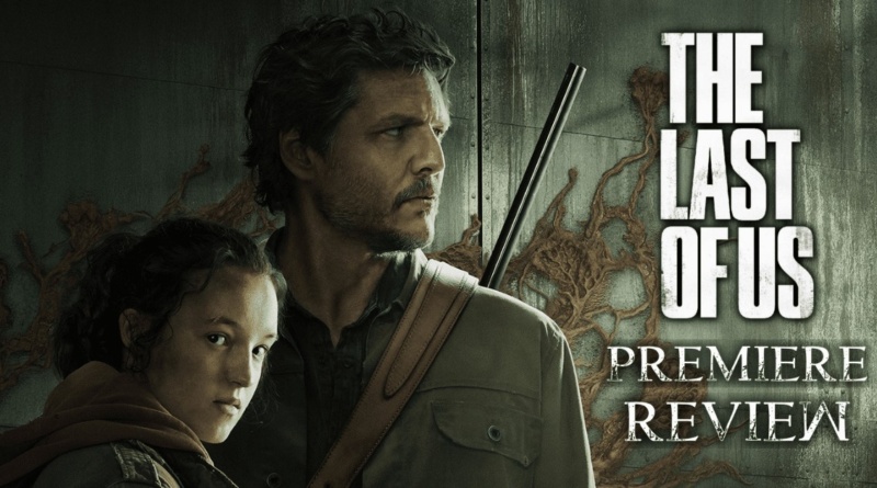 The last of Us Premiere Review Banner