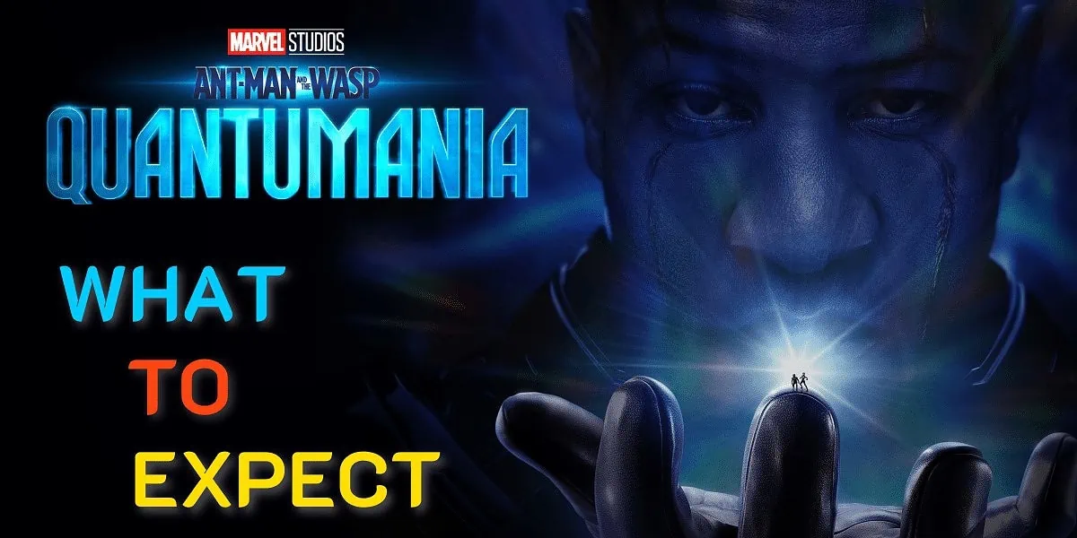 What to Expect: Ant-Man and the Wasp: Quantumania Banner