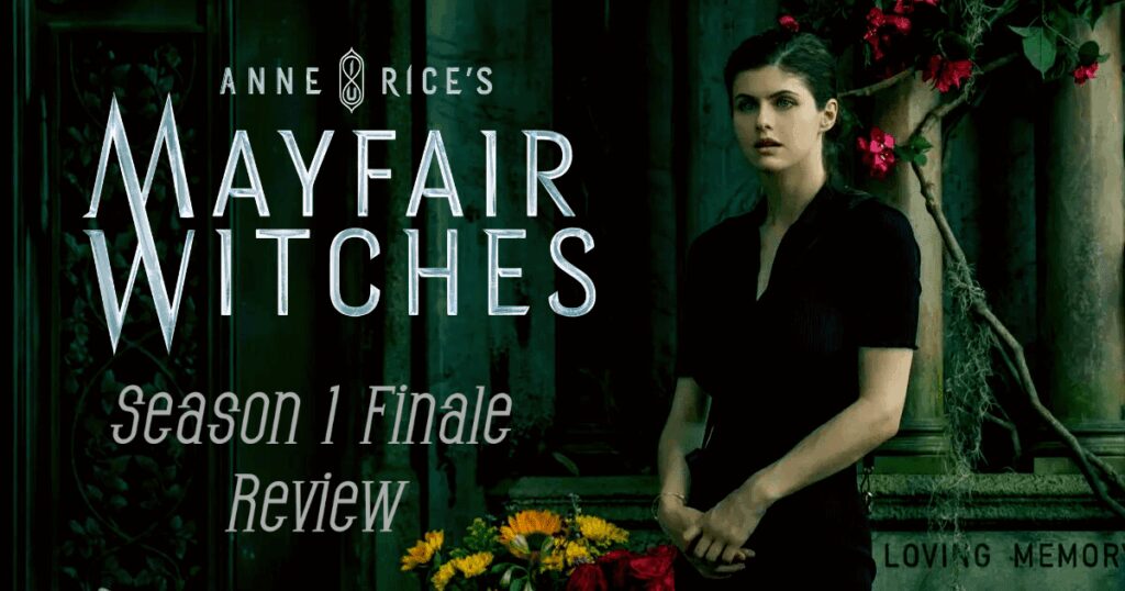 Mayfair Witches season 1 finale banner