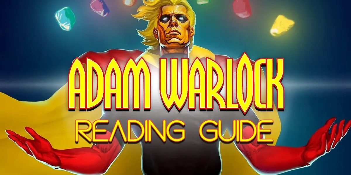 adam-warlock-reading-guide-06