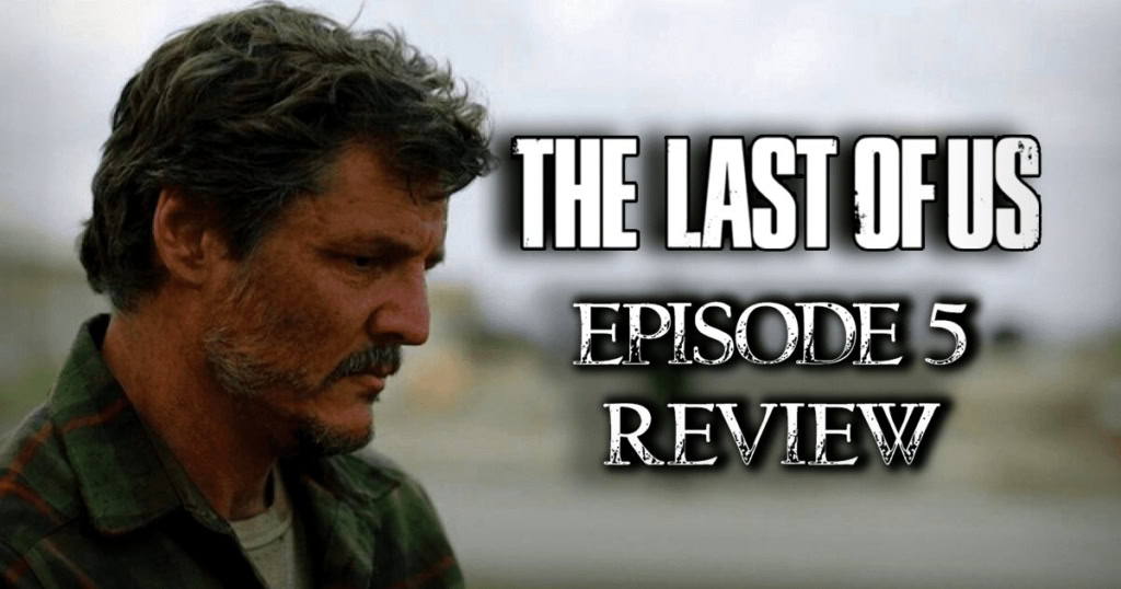 The Last of Us episode 5 banner