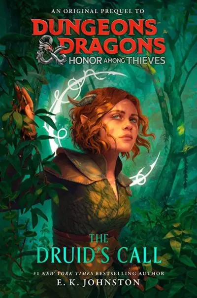 The Druid's Call: A Dungeons and Dragons: Honor Among Thieves Prequel