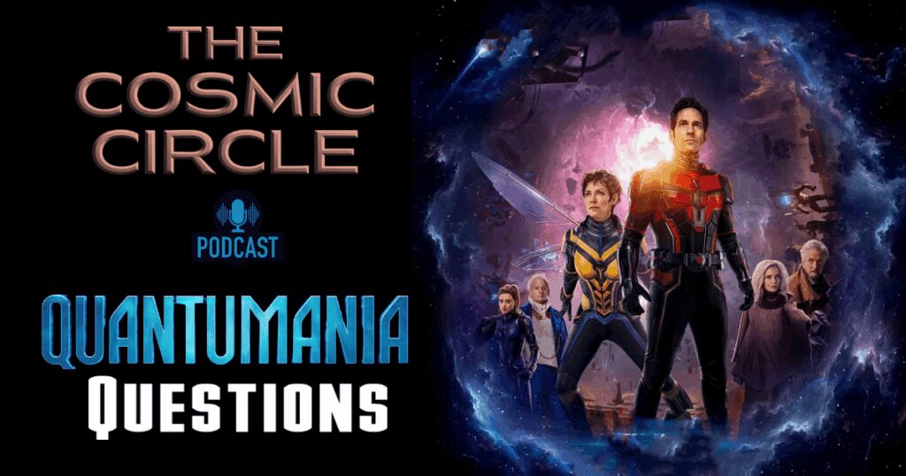 cosmic circle Quantumania podcast questions Banner