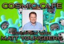 Matt Youngberg Bad Luck Spot interview cosmic cafe