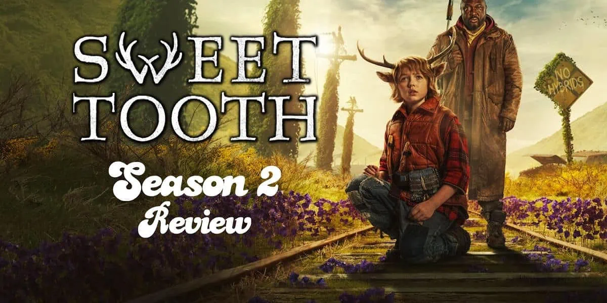 Sweet Tooth Season 2 Review Banner