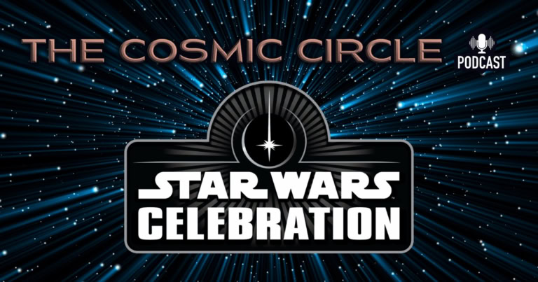 Star Wars Celebration Podcast