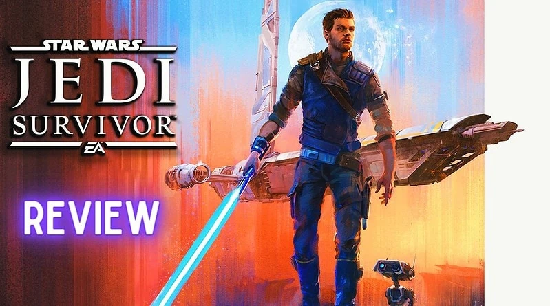 REVIEW Star wars Jedi Survivor'