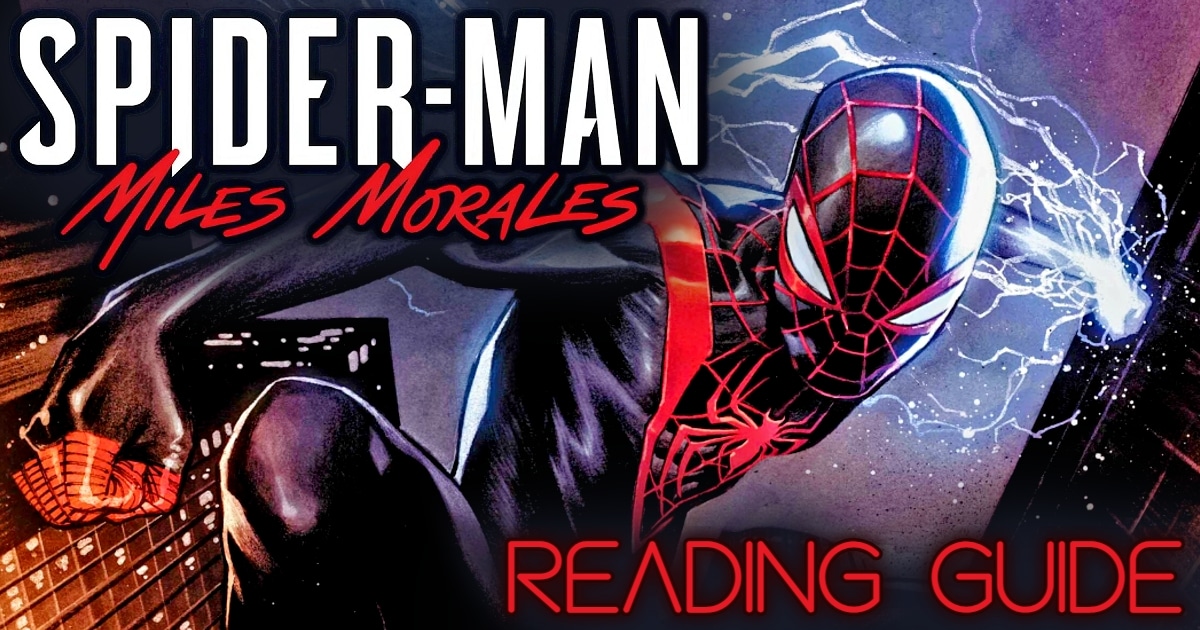 Spider Man Miles Morales Comics Reading Guide