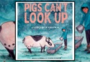 Pigs Can't Look Up Banner