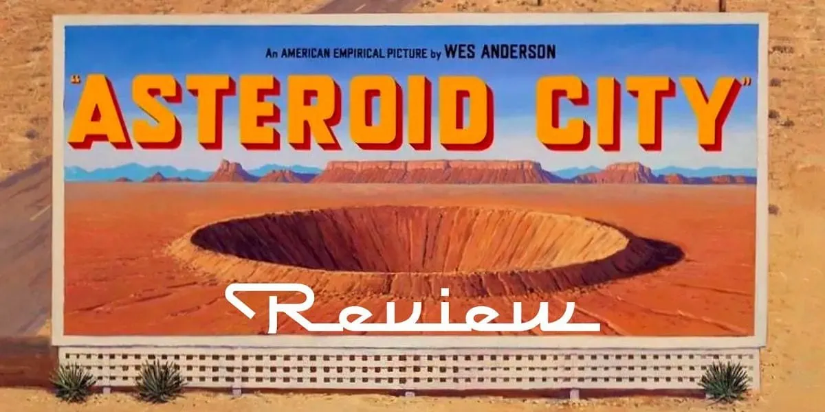Asteroid City Review Banner