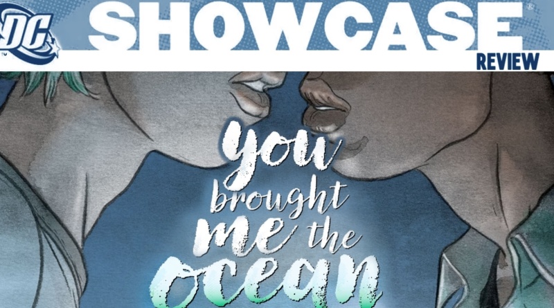 you-brought-me-the-ocean-dc-showcase-04