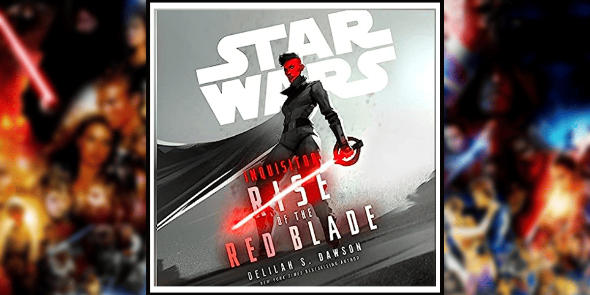 Star Wars Inquisitor Rise of the Red Blade book review