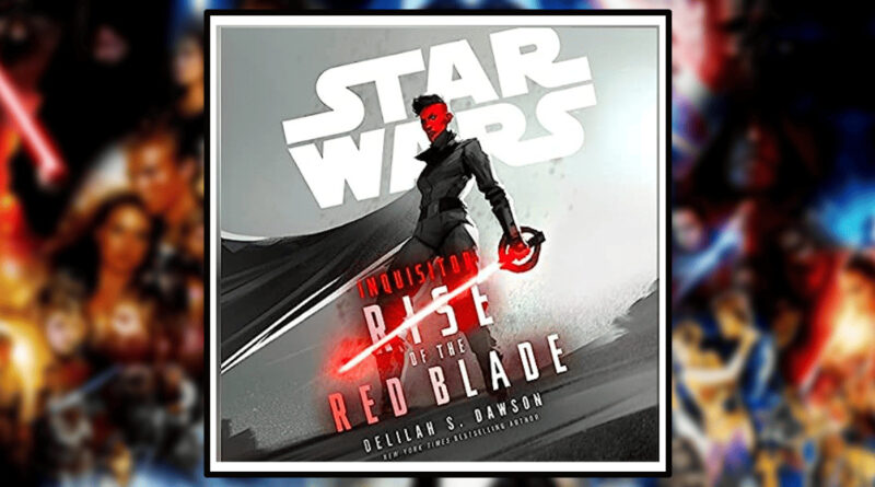 Star Wars Inquisitor Rise of the Red Blade book review