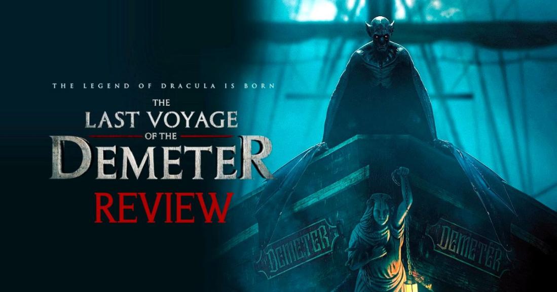 The Last Voyage of the Demeter (2023) Review