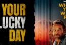 Your Lucky Day/What You Wish For Banner