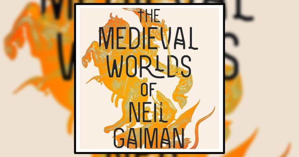 The Medieval Worlds of Neil Gaiman: From Beowulf to Sleeping Beauty Banner