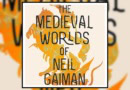 The Medieval Worlds of Neil Gaiman: From Beowulf to Sleeping Beauty Banner