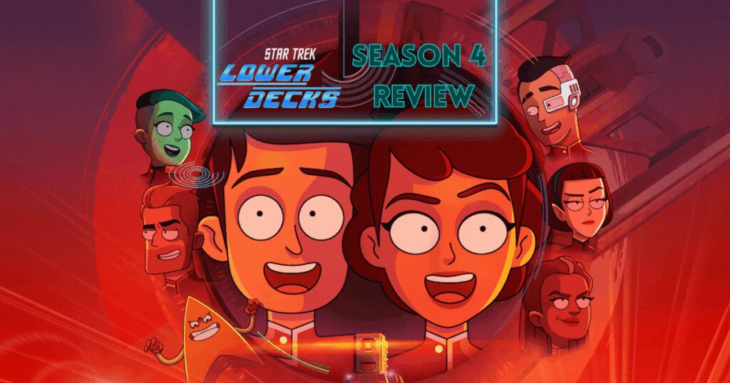 Star Trek lower decks season 4 review