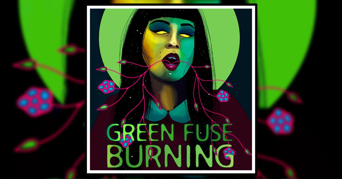 Green Fuse Burning by Tiffany Morris ⋆ Stelliform Press
