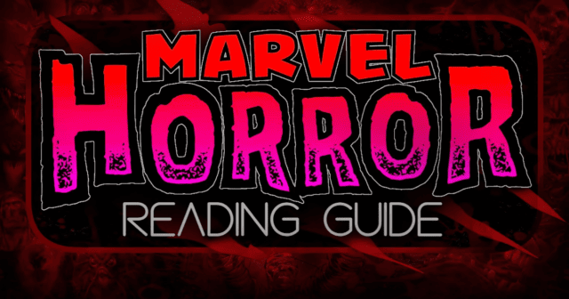 Marvel Horror Comics Reading Guide