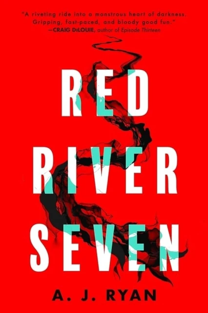 Red River Seven by A.J. Ryan Orbit Books