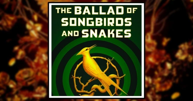 The Ballad of Songbirds and Snakes novel Banner. by Suzanne Collins (featuring Coriolanus Snow and Lucy Gray Baird)