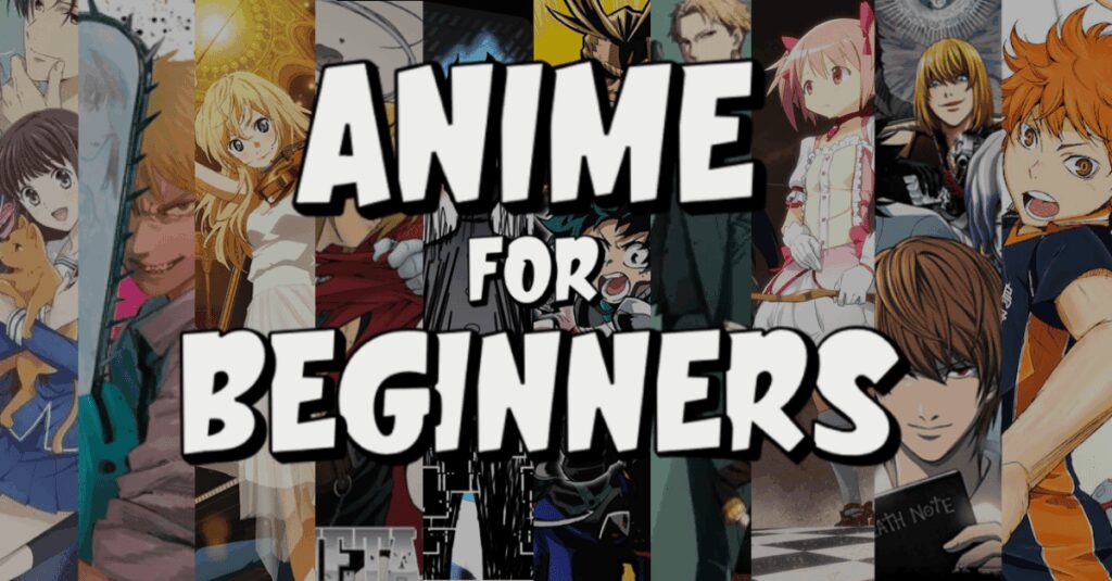 Best Anime for beginners