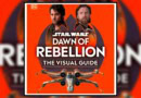 Star Wars: Dawn of Rebellion The Visual Guide Banner