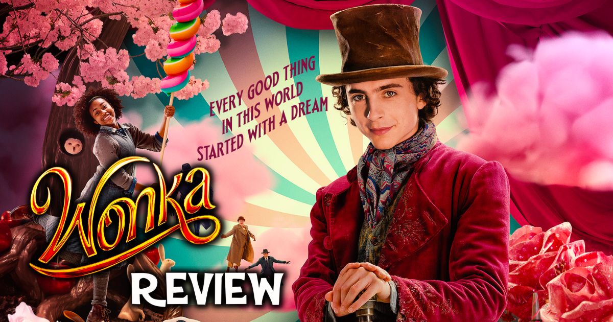  Wonka Movie Review A Delicious Addition To Willy Wonka Legacy